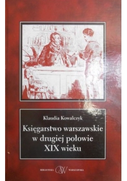 Księgarstwo warszawskie w drugiej połowie XIX wieku