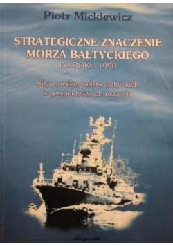 Strategiczne znaczenie Morza Bałtyckiego