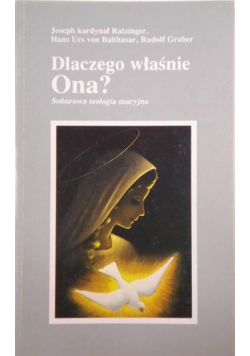 Dlaczego właśnie Ona