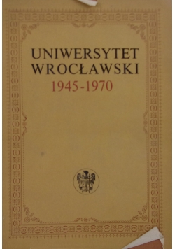 Uniwersytet Wrocławski 1945-1970