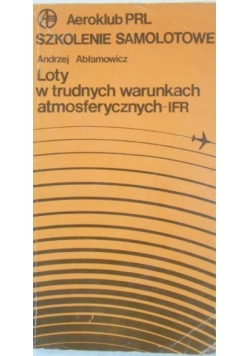 Loty w trudnych warunkach atmosferycznych -IFR