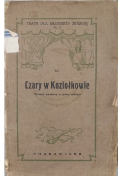 Czary w Koziołkowie, 1928 r.