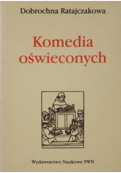 Komedia oświeconych 1752 - 1795