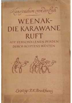 Weenak - Die karawane ruft, 1944 r.