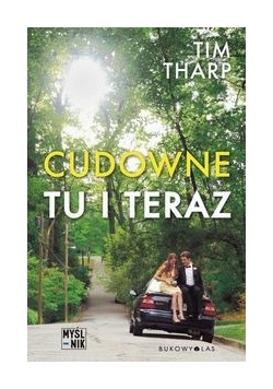 Cudowne tu i teraz