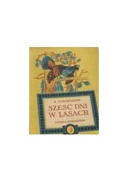 Sześć dni w lasach