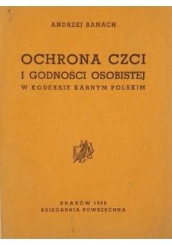Ochrona czci i godności osobistej w kodeksie karnym polskim, 1950 r.
