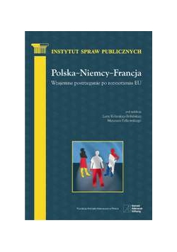 Polska-Niemcy-Francja  wzajemne postrzeganie po rozszerzeniu