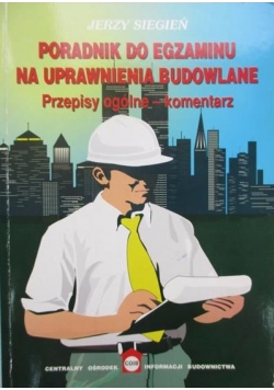 Poradnik do egzaminu na uprawnienia budowlane
