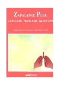 Zapalenie płuc aktualne problemy kliniczne