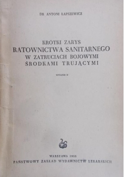 Krótki zarys ratownictwa sanitarnego w zatruciach bojowymi środkami trującymi