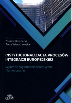 Instytucjonalizacja procesów integracji europejskiej