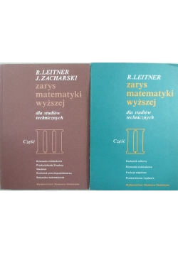 Zarys matematyki wyższej dla studiów technicznych, Część II i III