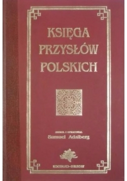 Księga przysłów polskich, reprint z 1894r.