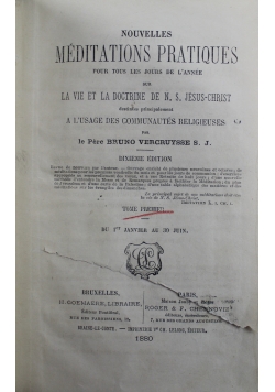 Nouvelles Meditations Pratiques pour tous les jours de L annee Tom I 1880 r