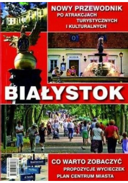Białystok nowy przewodnik