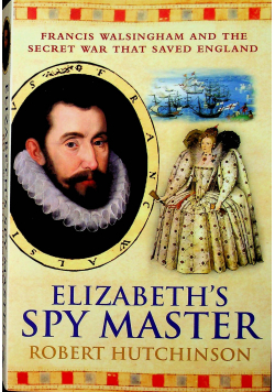 Elizabeth s spy master