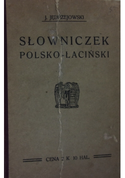 Słowniczek Polsko -Łaciński,1906r.