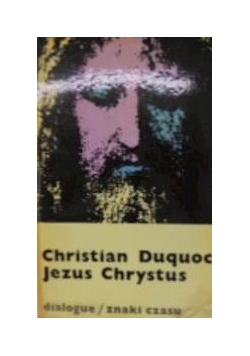 Jezus Chrystus dialogue znaki czasu