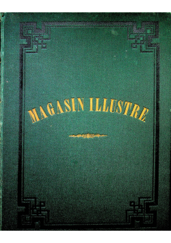 Magasin Illustre Journal Litteraire Suisse Publication 15 volume