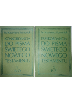 Konkordancja do Pisma Świętego Nowego Testamentu ,Tom I,II