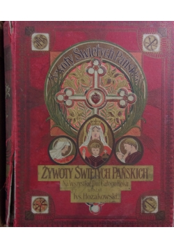 Żywoty Świętych Pańskich, 1908r.