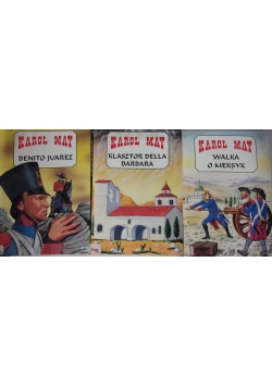Walka o Meksyk/Klasztor Della Barbara/Benito Juarez-zestaw 3 książek