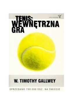 Tenis: wewnętrzna gra