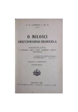 O miłości ukrzyżowanego zbawiciela ,1933r.