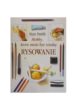Hobby ,które może być sztuką Rysowania