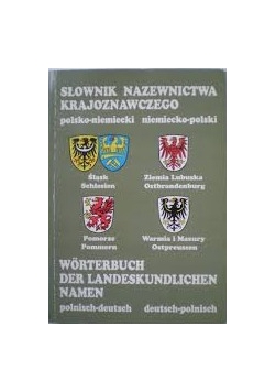 Słownik nazewnictwa krajoznawczego polsko - niemiecki niemiecko - polski