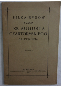 Kilka rysów z życia ks.Augusta Czartoryskiego, 1925r.
