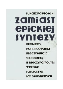 Zamiast epickiej syntezy
