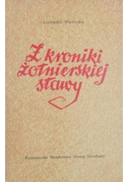 Z kroniki żołnierskiej sławy