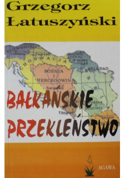 Bałkańskie przekleństwo Autograf Latuszyńskiego