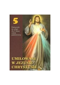 Religia SP 5 podr. Umiłowani w Jezusie ... WDS