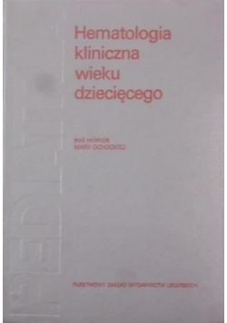 Hematologia kliniczna wieku dziecięcego