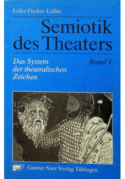 Semiotik des Theaters band 1