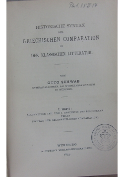 Historische syntax der Griechischen Comparation in der klassischen Litteratur, 1893 - 1895r.