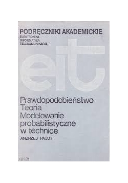Prawdopodobieństwo teoria modelowanie probablityczne w technice