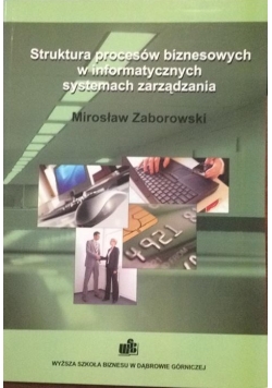 Struktura procesów biznesowych w informatycznych systemach zarządzania