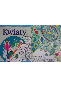 Sztuka Kolorowania /Kwiaty