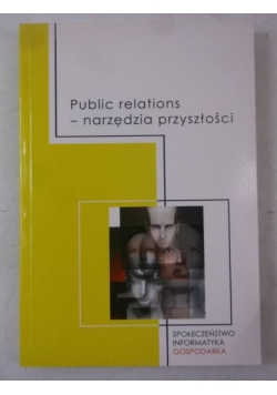 Public Relations-narzędzia przyszłości