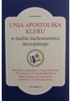 Unia apostolska kleru w służbie duchowieństwa diecezjalnego