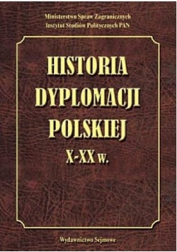 Historia dyplomacji polskiej X-XX w.