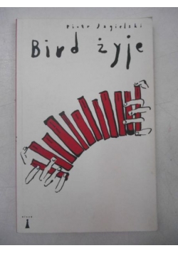 Bird żyje