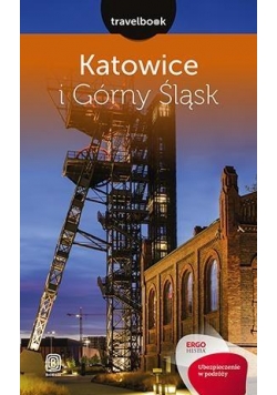 Travelbook - Katowice i Górny Śląsk