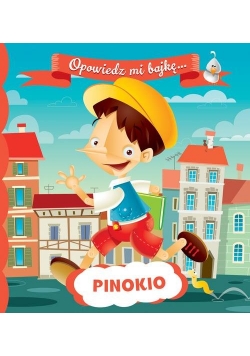 Opowiedz mi bajkę Pinokio