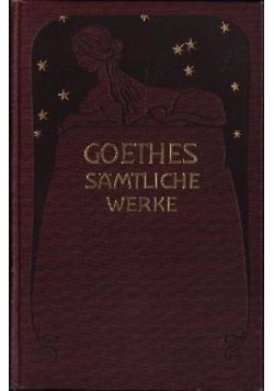 Goethes Samtliche Werke, Zweieter Band,  ok 1905 r.