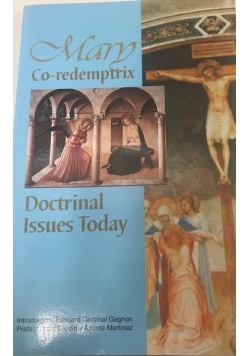 Mary Co redemptrix Doctrinal Issues Today